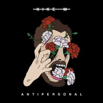 Antipersonal (Ampliado & Remasterizado) by Kike M