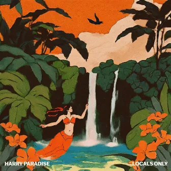 Locals Only by Harry Paradise