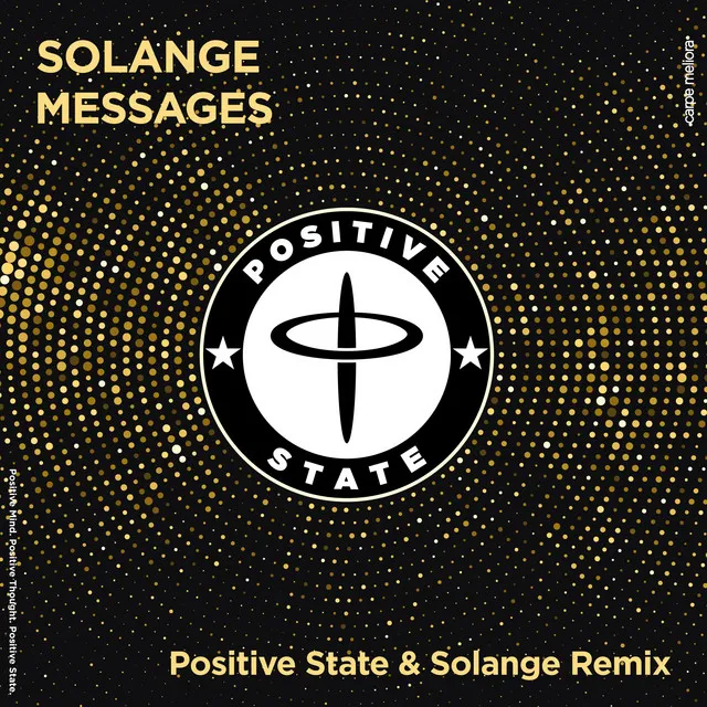 Messages - Positive State & Solange Remix