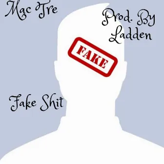 Fake by Mac Tre