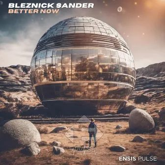 Better Now by Bleznick Sander