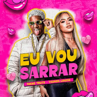 Eu Vou Sarrar by Yasmin Louise