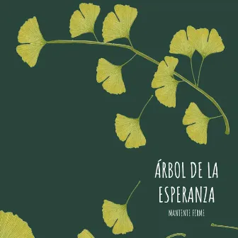 Árbol de la Esperanza Mantente Firme by Calle Vapor