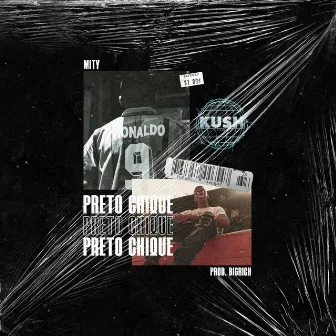 Preto Chique by KUSH