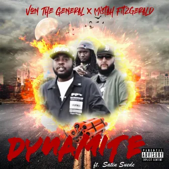 Dynamite by Von the General