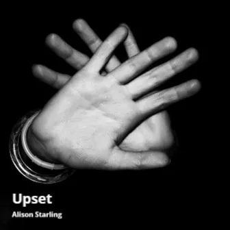 Upset by Alison Starling