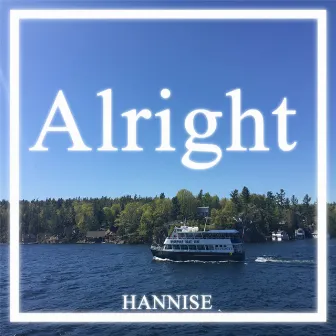 Alright by Hannise