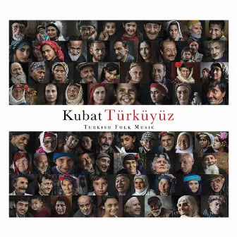 Türküyüz (Turkish Folk Music) by Kubat