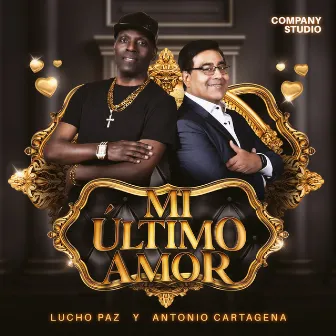 Mi Ultimo Amor by Lucho Paz