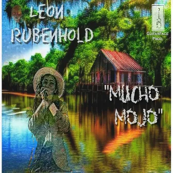 Mucho Mojo by Leon Rubenhold