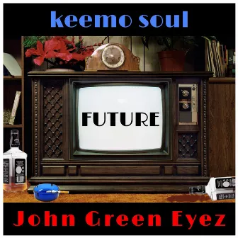 Future by John Green Eyez