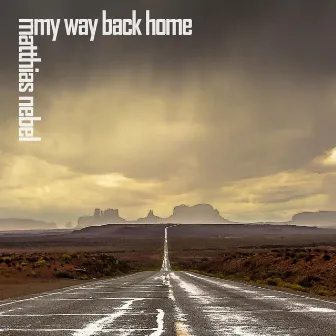 My Way Back Home by Matthias Nebel