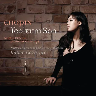 Chopin: Nocturnes For Piano And Strings by Yeol Eum Son