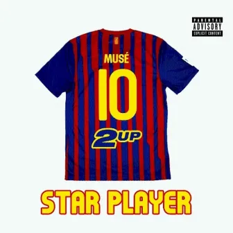 STAR PLAYER by 2UP Musé