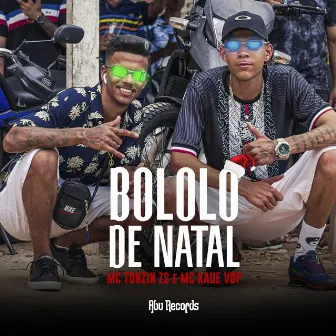 Bololo de Natal by Mc Kaue Vdp