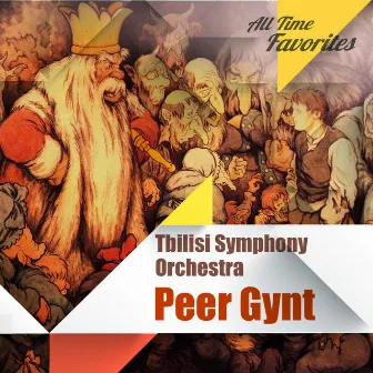 All Time Favorites: Peer Gynt by Tbilisi Symphony Orchestra