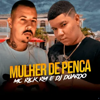 Mulher de Penca by Mc Rick RM