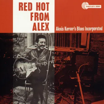 Red Hot from Alex by Alexis Korner's Blues Incorporated