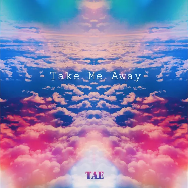 Take Me Away