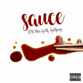 Sauce by Mar Keith Anthony