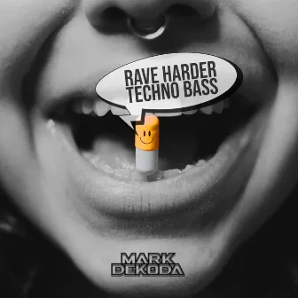 Rave Harder Techno Bass by Mark Dekoda