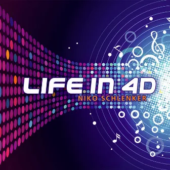 Life In 4D by Niko Schlenker