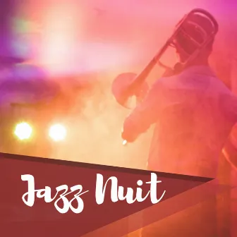 Jazz Nuit - Musique relaxant pour diner romantique et détente, chansons de restaurant by Unknown Artist