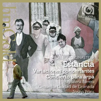 Ginastera: Estancia, Variaciones Concertantes & Concierto Para Arpa by Orquesta Ciudad De Granada