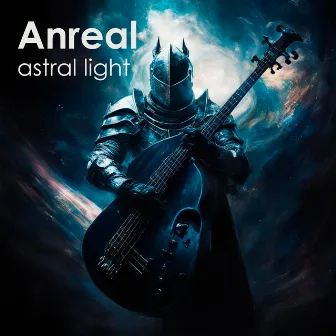 Astral Light by Anreal