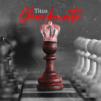 Checkmate by Titus