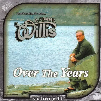 Over the Years, Vol. 2 by Frank Willis