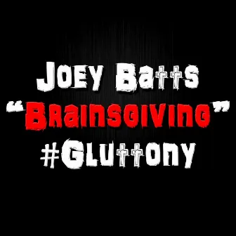 Brainsgiving by Joey Batts