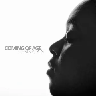 Coming Of Age by Chris Alain