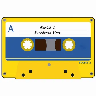 Eurodance Time, Pt. 1 by Martik C