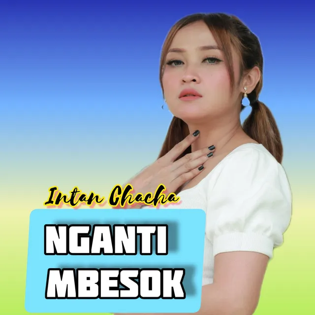 Nganti Mbesok