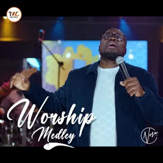 Worship Medley by Nosa