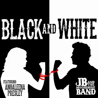 Black and White (feat. Angaleena Presley) by JB and the Moonshine Band