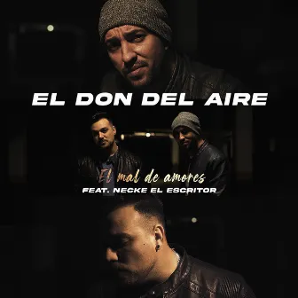 El Mal de Amores by El Don Del Aire