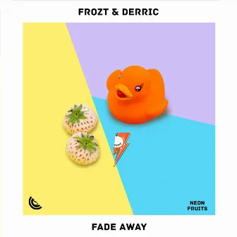 Fade Away by Derric