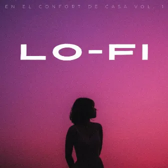 Lofi: En El Confort De Casa Vol. 1 by 