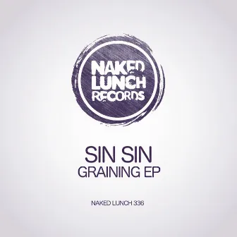 Graining EP by Sin Sin