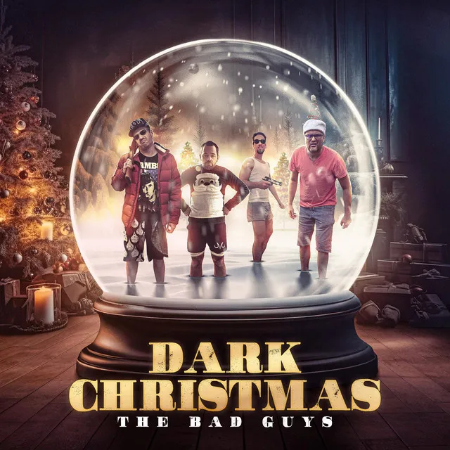 The bad guys – Dark Christmas - Special Version