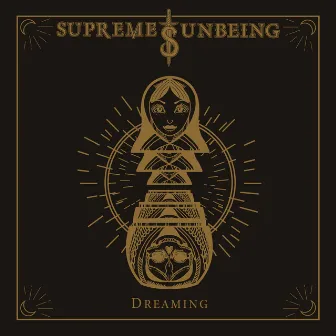 Dreaming by Supreme Unbeing