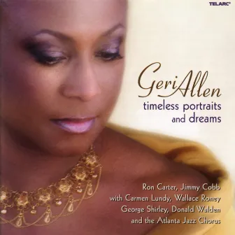 Timeless Portraits And Dreams by Geri Allen