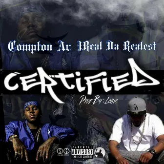 Certified by Jreal Da Realest