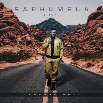 Saphumela (Live) by Lusanda Beja