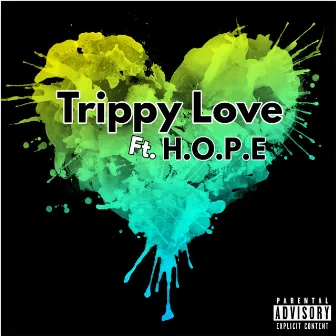 Trippy Love by H.O.P.E