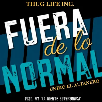 Fuera De Lo Normal by Uniko El Altanero