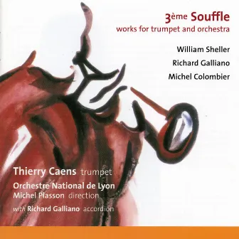 3ème souffle works for trumpet and orchestra by Thierry Caens