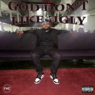 God Don't Like Ugly by Guttah